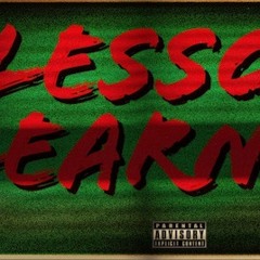 Lesson Learned (PROD.ricogotthatfye)