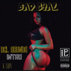 K Lion - Bad Gyal (DCL SOUNDS INTRO)