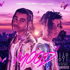 24K Goldn Ft. Iann Dior - Mood (Yanai Remix)