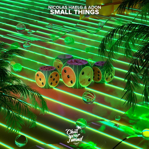 Nicolas Haelg & Adon - Small Things