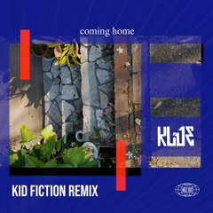 Klue - Coming Home (Kid Fiction Remix) OUT NOW