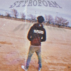 styrofoam (prod.icee)