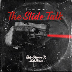 The Slide Talk Ras Grimm X MoriDon