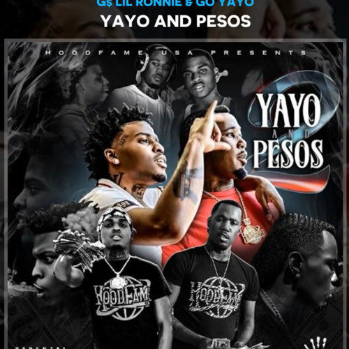 G$ Lil Ronnie & Go Yayo -Hoodfame Killuminati [yayo And Pesos]