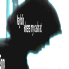 where my cash at (prod.kaybih)
