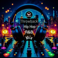 THROWBACK R&B, HIP HOP MIX 1