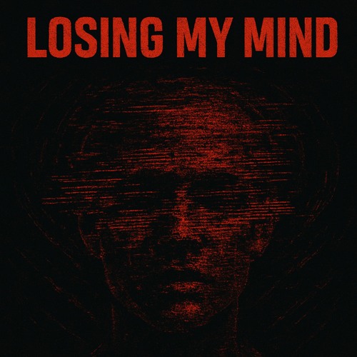 Losing My Mind