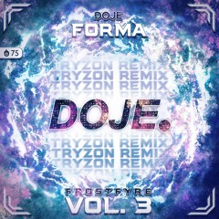DOJE - Forma (Tryzon Remix)