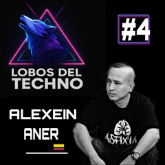Lobos del Techno Podcast episodio #4 Alexein Aner