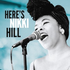 Nikki Hill - I've Got A Man