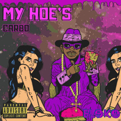 MY HOE'S - CARBO