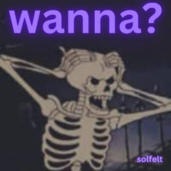 Wanna (Prod. Kj2turntt)