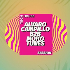 Alvaro Campillo B2B Moko Tunes | TECH HOUSE SESSION