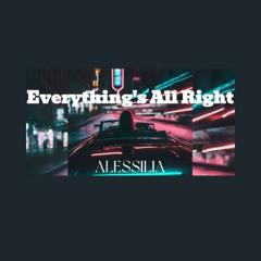 Everything's All Right