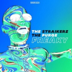 The Straikerz&The Purge-Freaky (bendeguz remix)