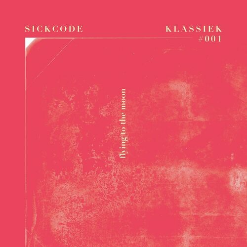 Flying To The Moon | SICKCODE "Klassiek" Mix