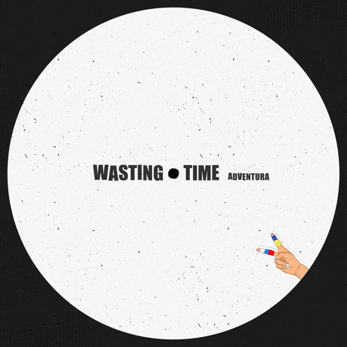 LIMITED PREMIERE: Adventura - Wasting Time
