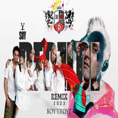 RBD - Y Soy Rebelde (Boy Troyt Remix 2023) Extended Mix