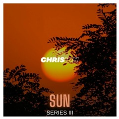 Chris IDH - Sun - Series III