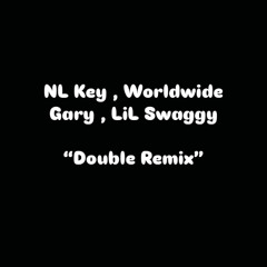 Nl Key, Lil Swaggy “Double Remix”
