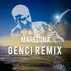 Pino Daniele - Mareluna ( GENCI Remix )