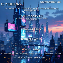 CYBERIA Presents - A Night of Trance and Progressive Sept 2025