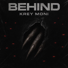 KREY MONI - BEHIND