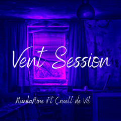 Vent Session Ft Çruell de Vil