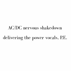 AC/DC nervous shakedown P.E.