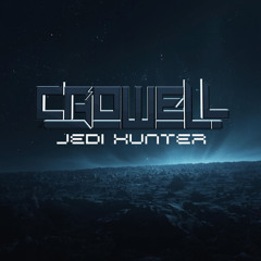 CROWELL - JEDI HUNTER(FREE DOWNLOAD)