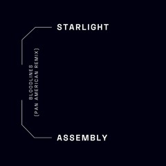 Starlight Assembly – Bloodlines (Pan American remix)