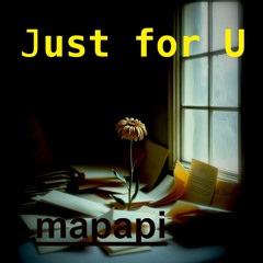 just for u