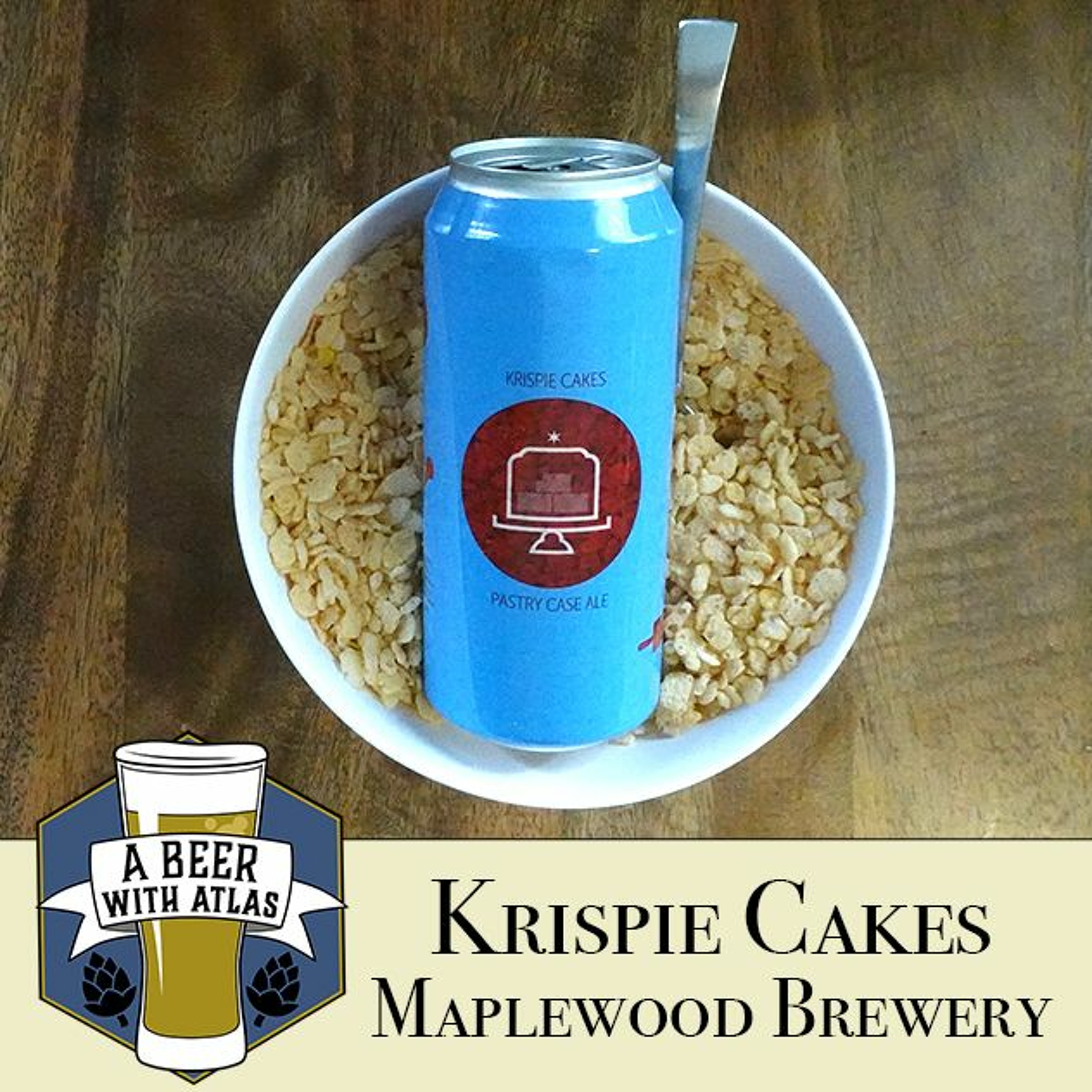 Krispie Cakes, Maplewood Brewery - Beer With Atlas 116 - the travel nurse craft beer podcast