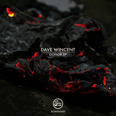 Premiere: Dave Wincent - Give Me Your Password [SOMA646D]