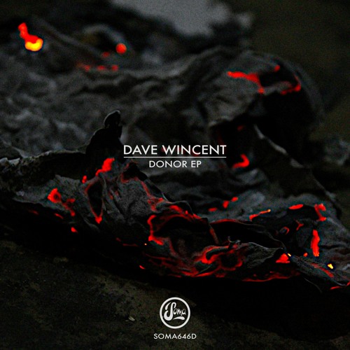 Premiere: Dave Wincent - Give Me Your Password [SOMA646D]