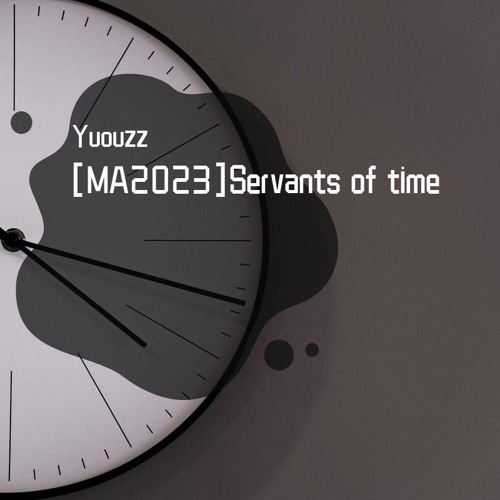 Servants of time