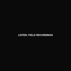 FIELD RECORDINGS: in c/o sound bodies