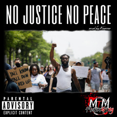 MTM - No Justice, No Peace