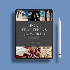 Legal Traditions of the World: Sustainable Diversity in Law. Freebie Alert [PDF]