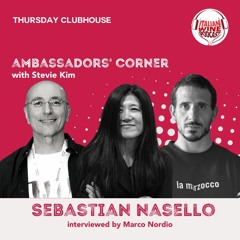 Ep. 1466 Marco Nordio Interviews Sebastian Nasello | Clubhouse Ambassador's Corner