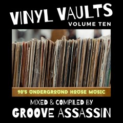 Groove Assassin Vinyl Vaults Volume Ten (90s Underground House)