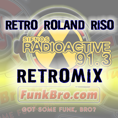 The FunkBro Show RadioActiveFM 032: Retro Roland Riso RETROMIX (NuDisco-Aired 01/01/21)