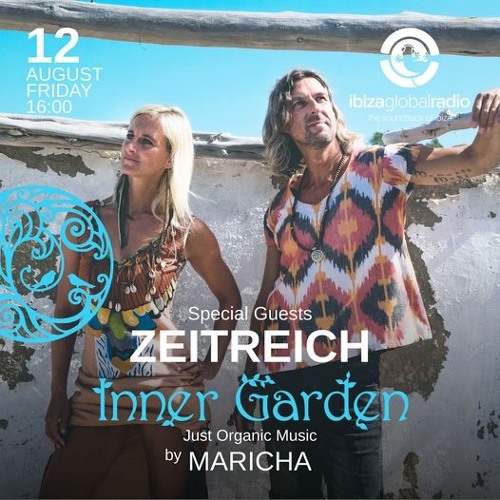 ZEITREICH -  IBIZA GLOBAL RADIO (inner Garden)