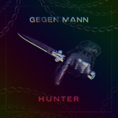 FREE DL: Gegen Mann – Hunter