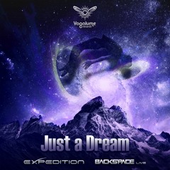 Expedition & Backspace Live - Just A Dream (Original Mix)
