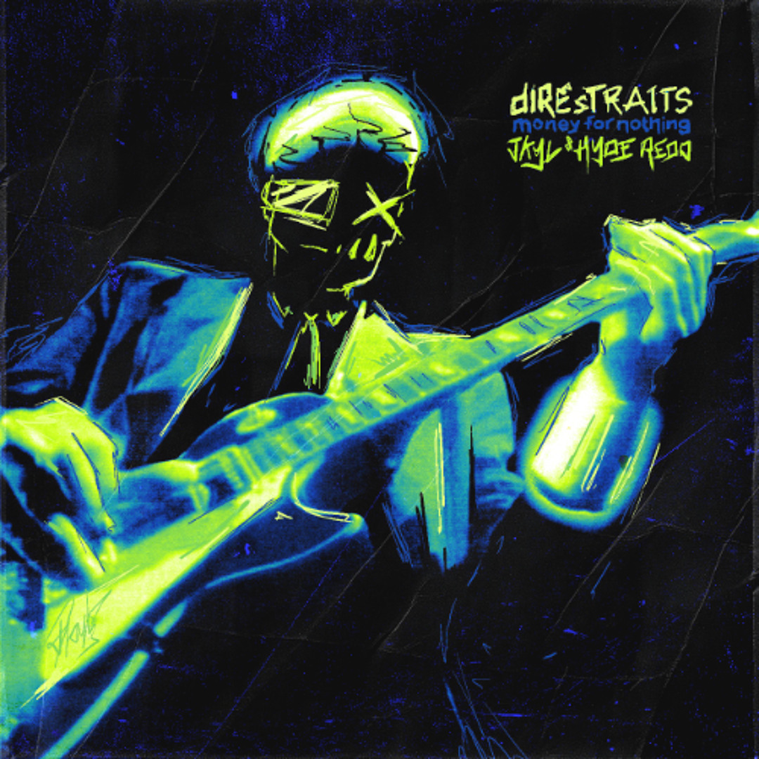 Stream Dire Straits - Money for Nothing (Jkyl & Hyde Redo