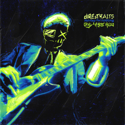 Dire Straits - Money for Nothing (Jkyl & Hyde Redo)