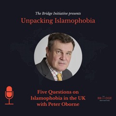 Five Questions on Islamophobia in the UK With Peter Oborne