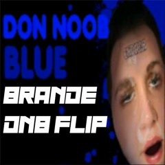 KärntnerNoob - Blue Und So... (Brande DnB Flip)