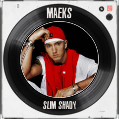 Maeks - Slim Shady